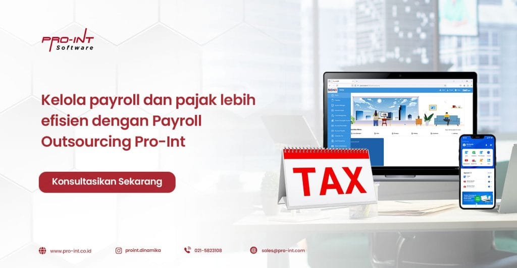 Kelola Payroll dan Pajak lebih efisien dengan Payroll Outsourcing Pro Int