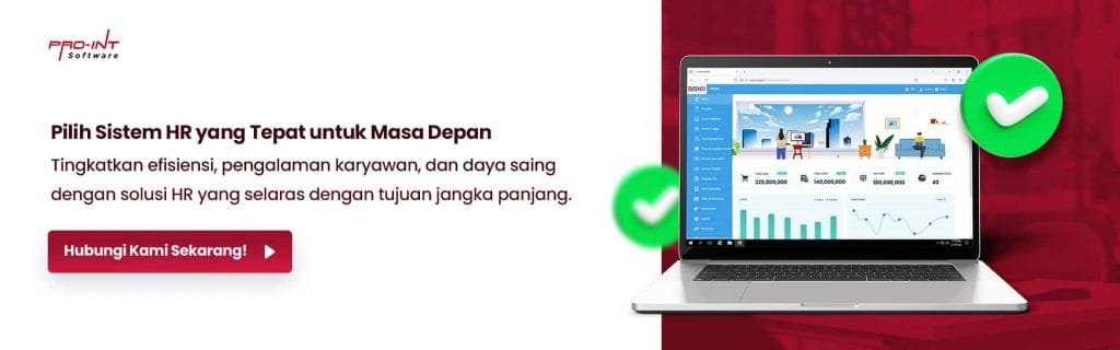 Pro Int HRIS adalah sistem HR yang tepat untuk masa depan Efisiensi meningkat produktivitas tinggi