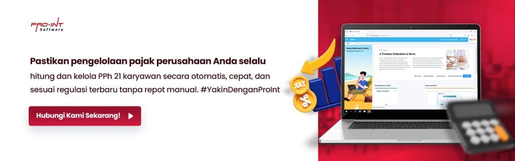 Kelola seluruh kerjaan HR dengan Pro Int HRIS yang mempunyai fitur terlengkap terutama perpajakan PPh 21 PPh 23 dan PPh 26 YakinDenganProInt