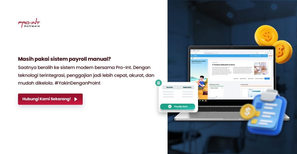 Kelola payroll jadi lebih mudah dikelola sesuai dengan regulasi pemerintah cepat akurat dengan Pro Int Payroll Outsourcing
