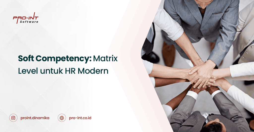Soft Competency: Matrix Level untuk HR Modern