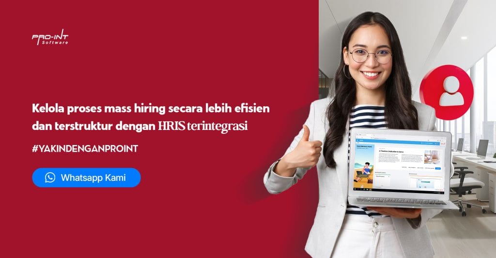 Pro Int HRIS bantu tim HR mengelola rekrutmen dalam skala besar dengan lebih efisien