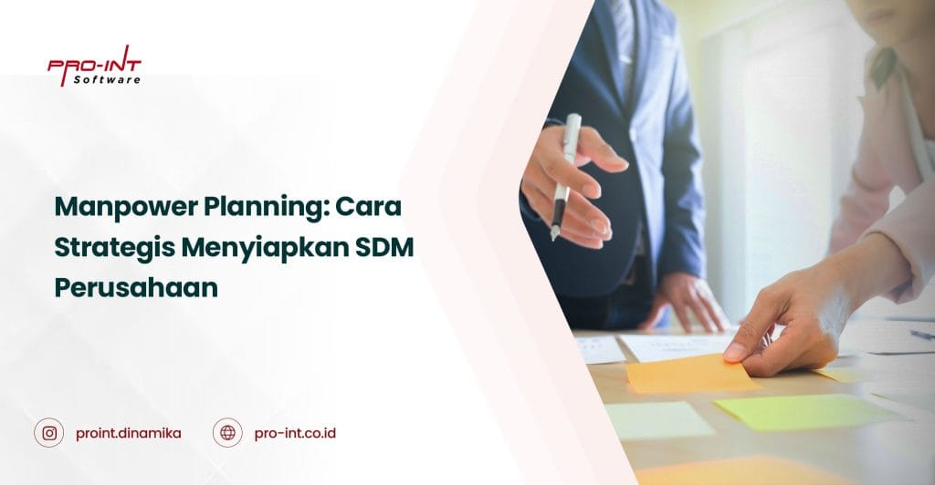 Manpower Planning Cara Strategis Menyiapkan SDM Perusahaan