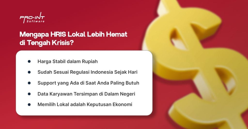 Mengapa HRIS Lokal Lebih Hemat di Tengah Krisis