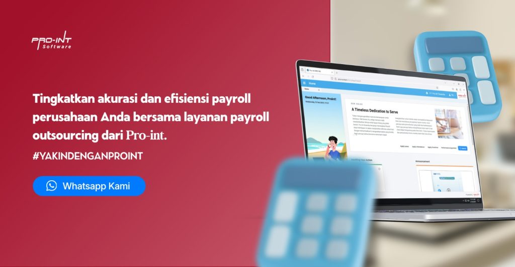 Pro-Int Payroll Outsourcing - Pro-Int Software Tingkatkan Akurasi dan Efisiensi Payroll Perusahaan anda dengan layanan Pro Int Payroll Outsourcing
