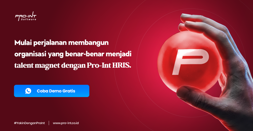 Pro-Int HRIS - Pro-Int Software Bangun People Development Perusahaan Anda yang bisa menjadi talent magnet dengaan Pro Int HRIS