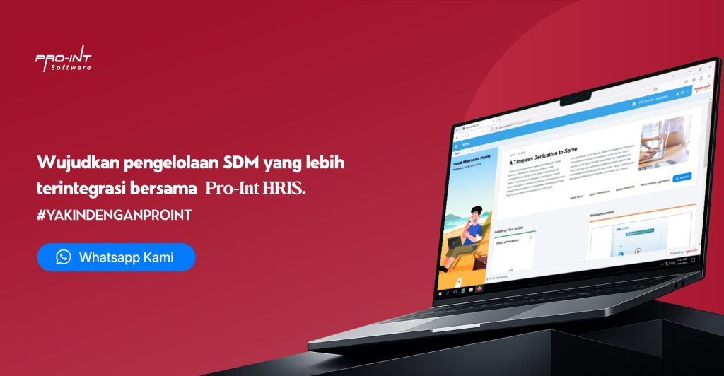 Pro-Int HRIS - Pro-Int Software Waktunya upgrade pengelolaan SDM yang lebih terintegrasi dengan Pro Int HRIS