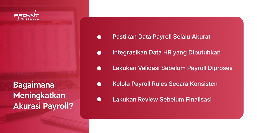 Pro-Int HRIS - Pro-Int Software Bagaimana Meningkatkan Akurasi Payroll?
