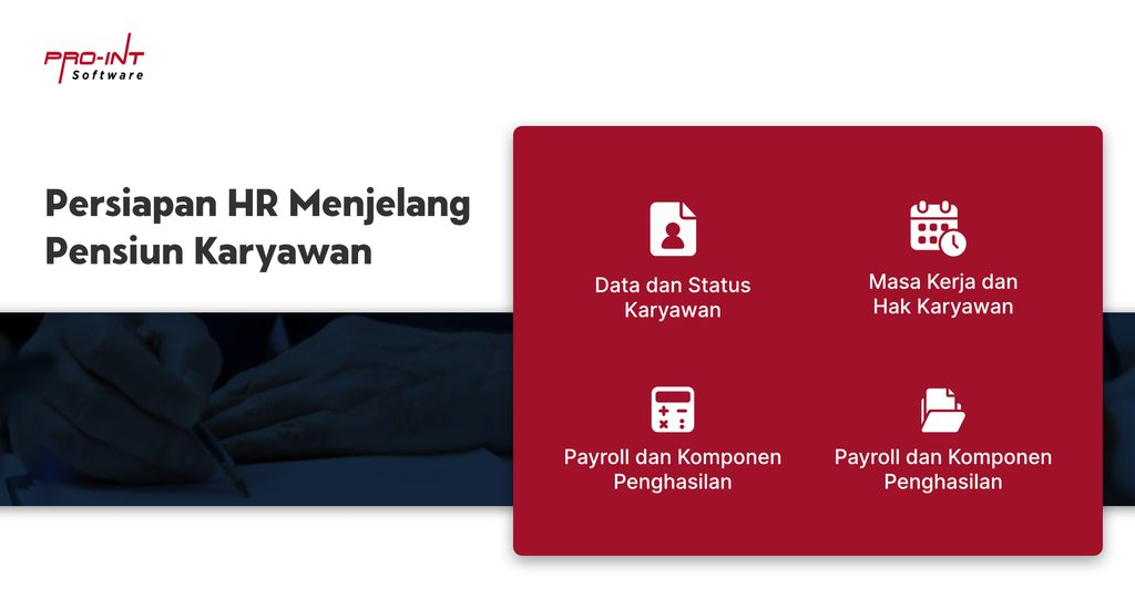 Pensiun Karyawan - Pro-Int Software Persiapan HR menjelang Pensiun Karyawan